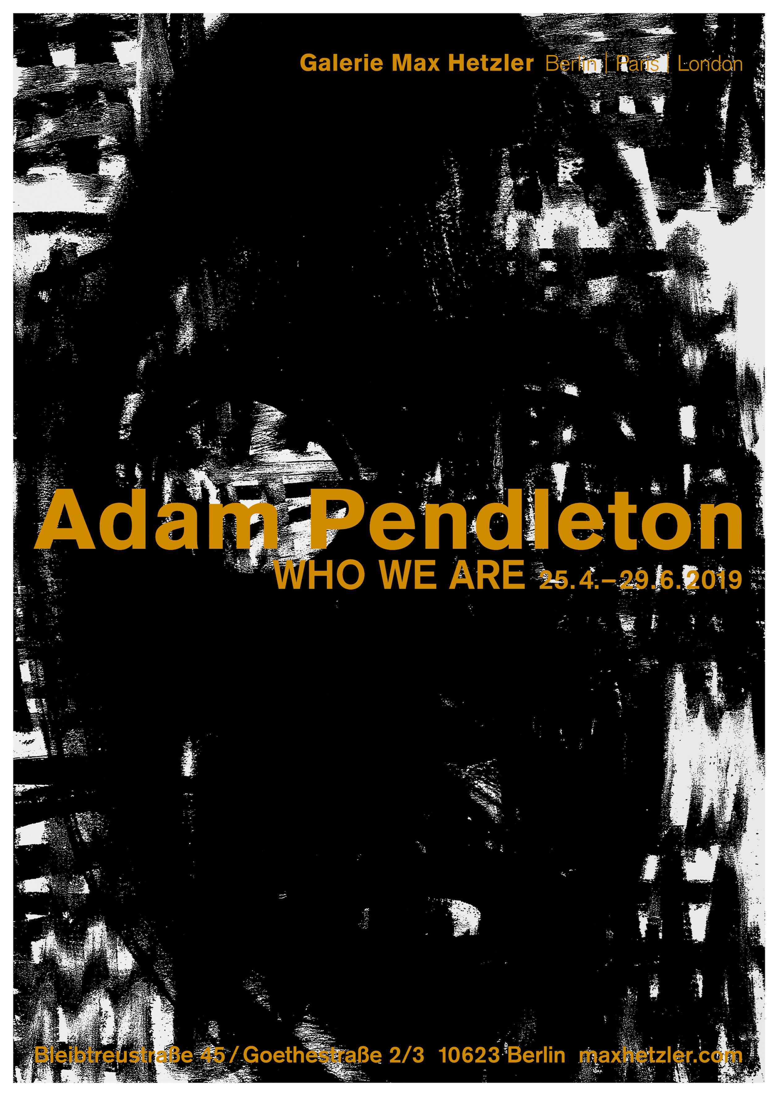 Adam Pendleton, Who We Are - Galerie Max Hetzler